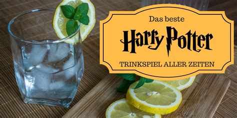 harry potter trinkspiel|Das Harry Potter Trinkspiel